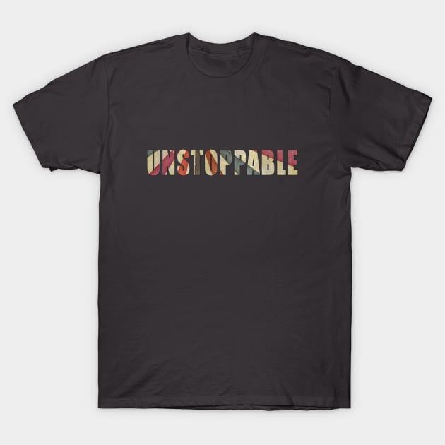 Unstoppable T-Shirt by TheBestStore